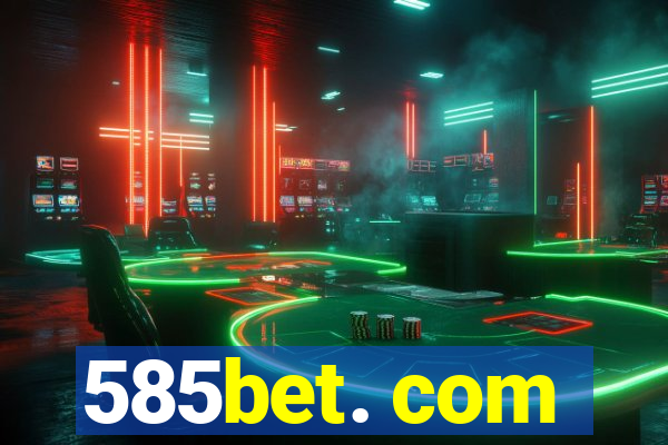 585bet. com